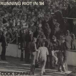 Cock Sparrer : Running Riot in '84